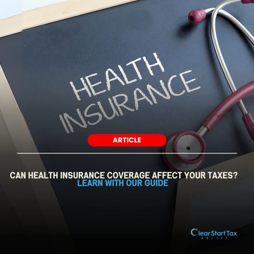 cst bottom Health Insurance Coverage May Or May Not Affect Your Taxes And Here’s Why health insurance affect taxes
