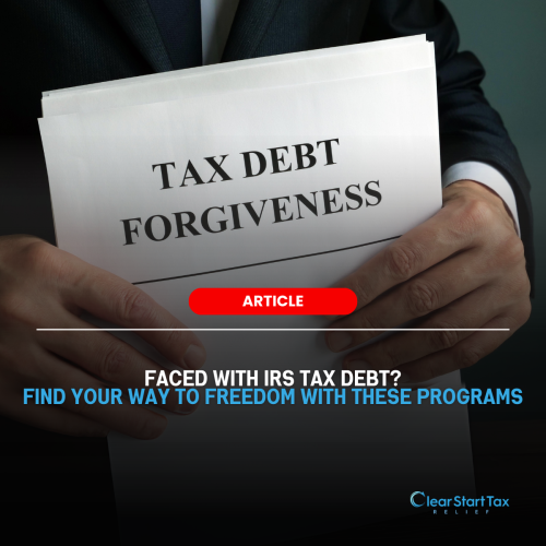 tax debt forgiveness Do You Owe Back Taxes To The IRS? Here Are Your Options
