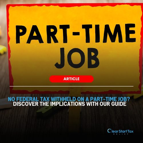 cst top Part-Time Jobs with No Federal Tax Withheld Exploring the Implications Part-Time Jobs with No Federal Tax Withheld