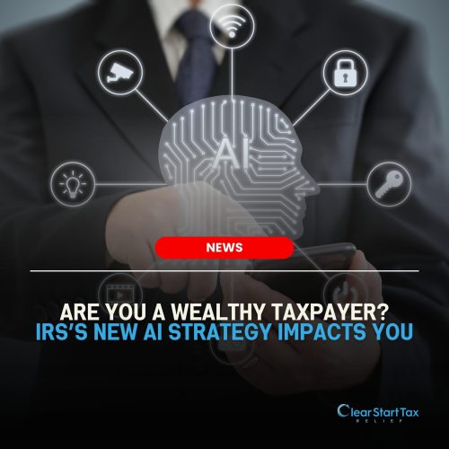 IRS’s New AI Strategy What It Means for Wealthy Taxpayers IRS’s New AI Strategy What It Means for Wealthy Taxpayers