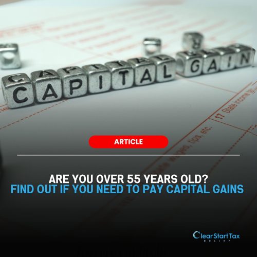 55 years old do you need to pay capital gains Do I Have To Pay Capital Gains Taxes if I Am Over 55?