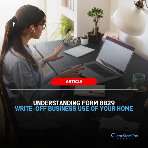 Understanding Form 8829 Form 8829: Write-Off Business Use of Your Home