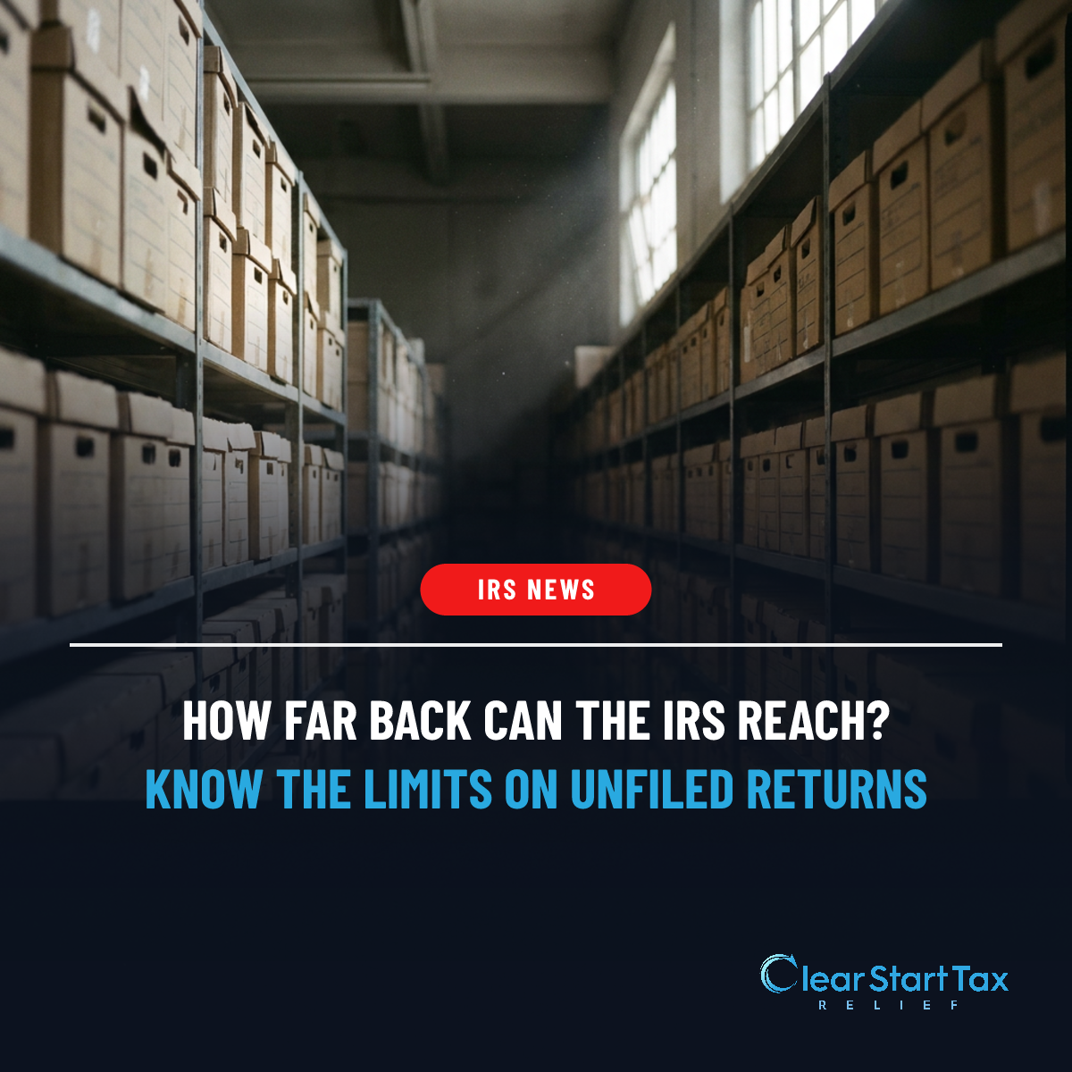 How Far Back Can the IRS Go for Unfiled Taxes? Explained and Answered