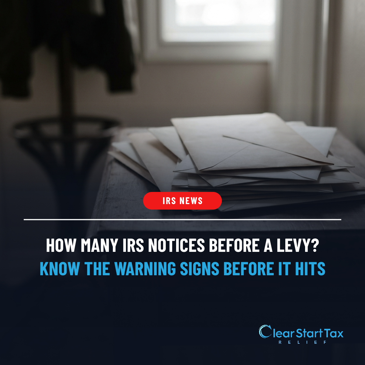 How Many Notices Does the IRS Send Before a Levy?