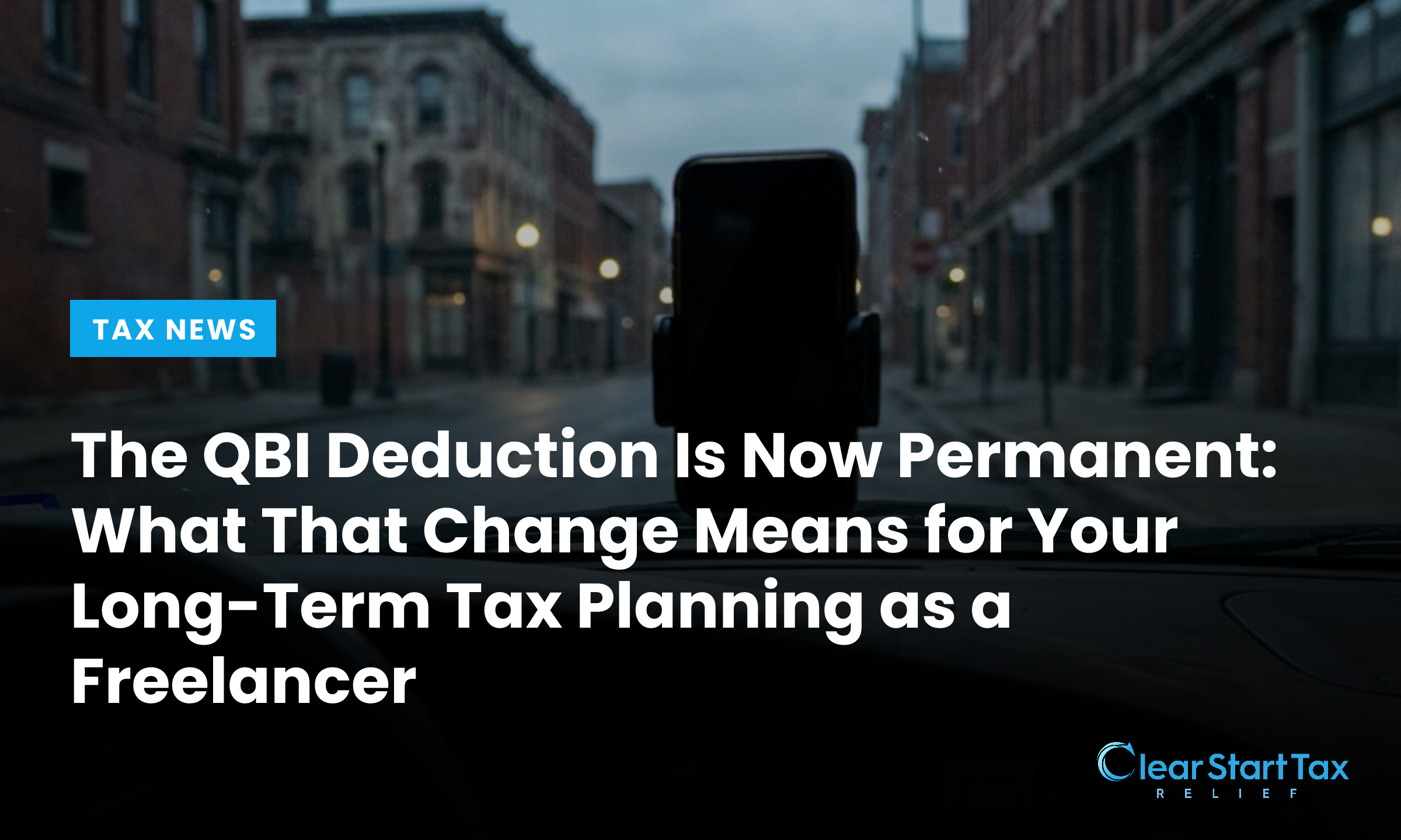 The QBI Deduction Is Now Permanent: What That Change Means for Your Long-Term Tax Planning as a Freelancer